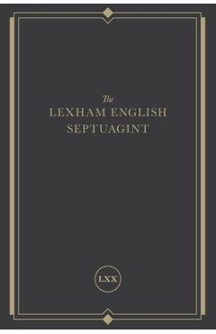 The Lexham English Septuagint: A New Translation - Lexham Press