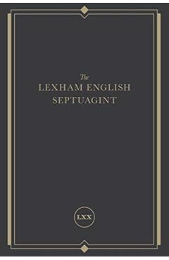 The Lexham English Septuagint: A New Translation - Lexham Press