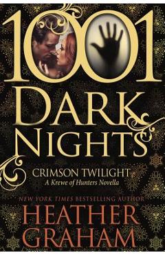 Crimson Twilight: A Krewe of Hunters Novella (1001 Dark Nights) - Heather Graham