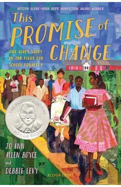 This Promise of Change: One Girl\'s Story in the Fight for School Equality - Jo Ann Allen Boyce