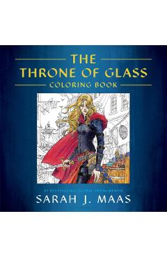 The Throne of Glass Coloring Book - Sarah J. Maas
