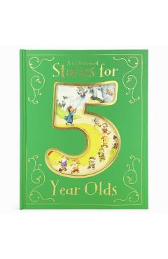 A Collection of Stories for 5 Year Olds - Cottage Door Press