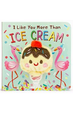 I Like You More Than Ice Cream - Cottage Door Press