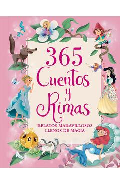 365 Cuentos Y Rimas: Relatos Maravillosos Llenos de Magia - Cottage Door Press