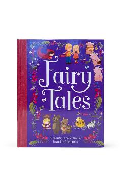 Fairy Tales: A Beautiful Collection of Favorite Fairy Tales - Parragon Books