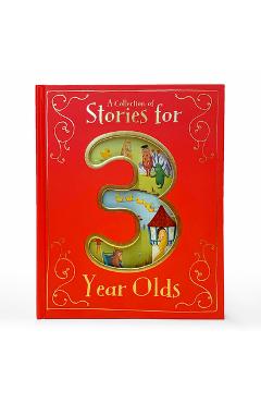 A Collection of Stories for 3 Year Olds