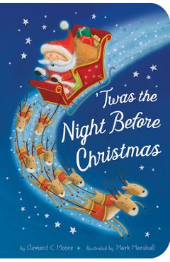 Twas the Night Before Christmas - Clement C. Moore