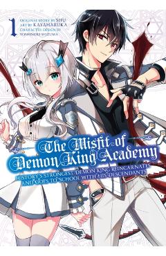 The Misfit of Demon King Academy 1: History's Strongest Demon King Reincarnates and Goes to School with His Descendants - Shu