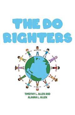 The Do Righters - Timothy L. Allen