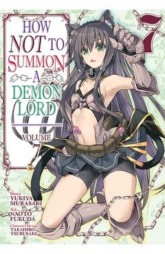 How Not to Summon a Demon Lord (Manga) Vol. 7 - Yukiya Murasaki