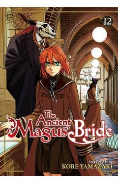 The Ancient Magus\' Bride Vol. 12 - Kore Yamazaki