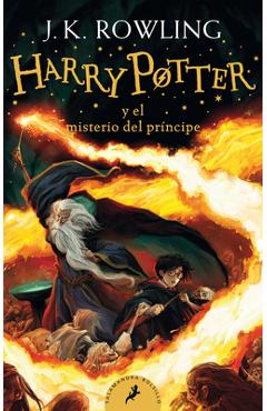 Harry Potter Y El Misterio del Pr�ncipe / Harry Potter and the Half-Blood Prince = Harry Potter and the Half-Blood Prince - J. K. Rowling