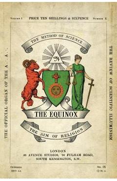 The Equinox: Keep Silence Edition, Vol. 1, No. 10 - Aleister Crowley