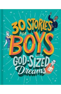 30 Stories for Boys with God-Sized Dreams - Dayspring