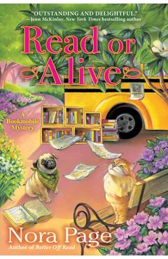 Read or Alive: A Bookmobile Mystery - Nora Page