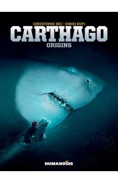 Carthago, Volume 2: Origins - Christophe Bec