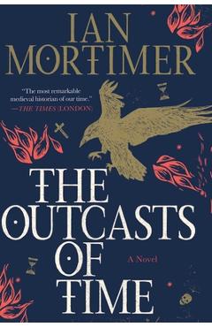 The Outcasts of Time - Ian Mortimer