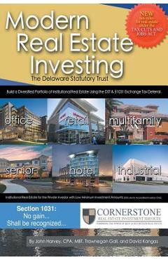 Modern Real Estate Investing: The Delaware Statutory Trust - Mbt John Harvey Cpa