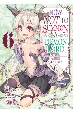 How Not to Summon a Demon Lord (Manga) Vol. 6