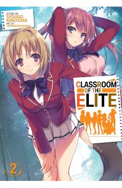 Classroom of the Elite (Light Novel) Vol. 2 - Syougo Kinugasa