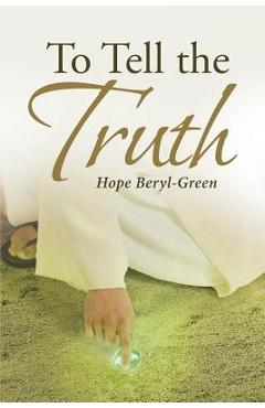 To Tell the Truth - Hope Beryl-green