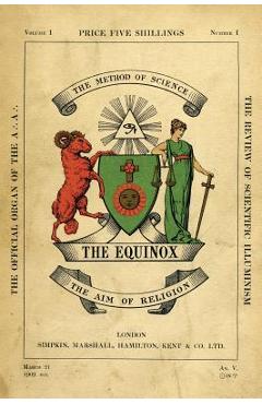 The Equinox: Keep Silence Edition, Vol. 1, No. 1 - Aleister Crowley