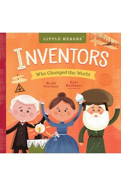 Inventors Who Changed the World, Volume 2 - Heidi Poelman