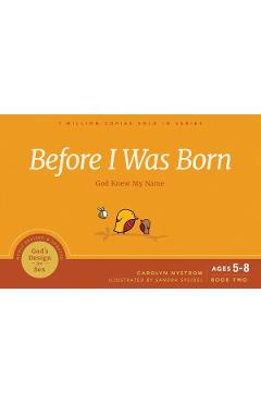 Before I Was Born: God Knew My Name - Carolyn Nystrom