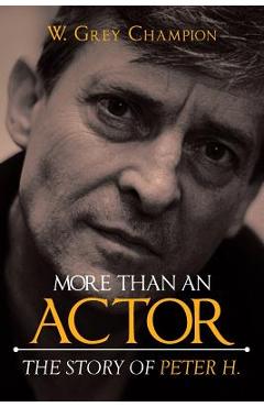 More Than an Actor - W. Grey Champion