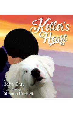 Keller\'s Heart - John Gray