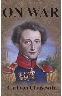 On War - Carl Von Clausewitz