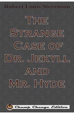 The Strange Case of Dr. Jekyll and Mr. Hyde - Robert Louis Stevenson