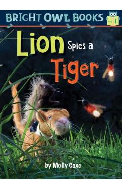 Lion Spies a Tiger - Molly Coxe