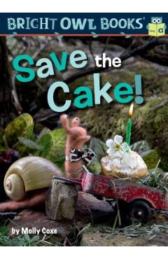 Save the cake! - molly coxe