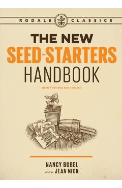 The New Seed-Starters Handbook - Nancy Bubel