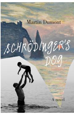 Schr�dinger's Dog - Martin Dumont