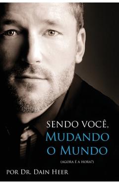 Sendo Voc�, Mudando o Mundo - Being You Portuguese - Dain Heer