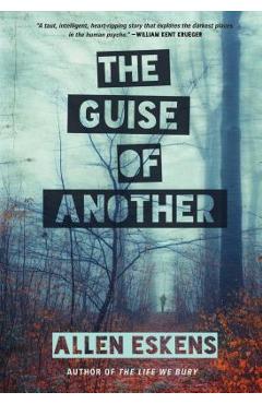The guise of another - allen eskens