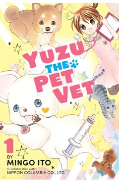 Yuzu the Pet Vet 1 - Mingo Ito