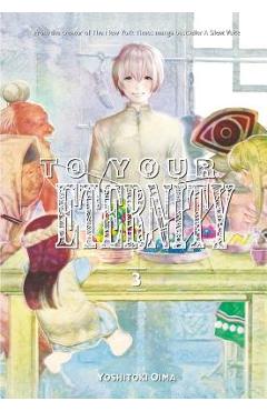 To Your Eternity 3 - Yoshitoki Oima
