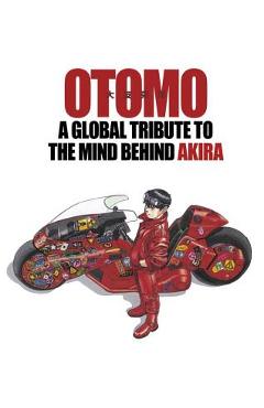 Otomo: A Global Tribute to the Mind Behind Akira - Katsuhiro Otomo