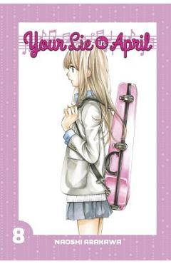 Your Lie in April 8 - Naoshi Arakawa