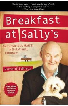 Breakfast at Sally\'s: One Homeless Man\'s Inspirational Journey - Richard Lemieux