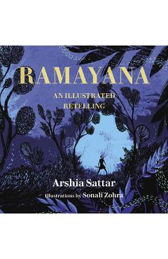 Ramayana: An Illustrated Retelling - Arshia Sattar