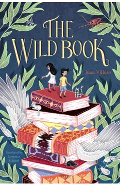 The Wild Book - Juan Villoro
