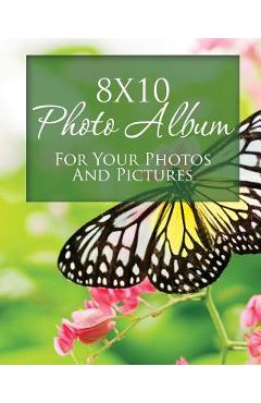 8x10 Photo Album for Your Photos and Pictures - Speedy Publishing Llc