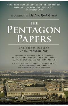 The Pentagon Papers: The Secret History of the Vietnam War - Neil Sheehan