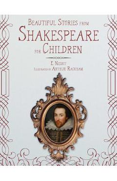 Beautiful Stories from Shakespeare for Children - E. Nesbit