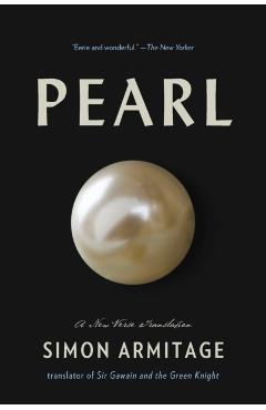 Pearl: A New Verse Translation - Simon Armitage