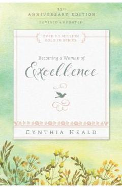Becoming a Woman of Excellence - Cynthia Heald